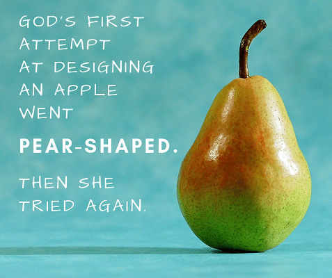 Go pear-shaped”