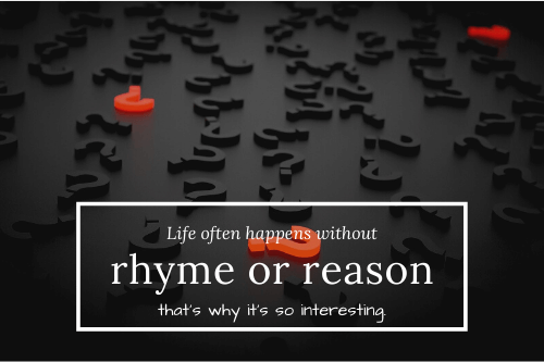 Rhyme Or Reason の意味 使い方 Artisanenglish Jp 英会話