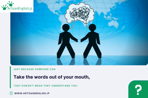 Take The Words Out Of Your Mouth の意味 使い方 Artisanenglish Jp